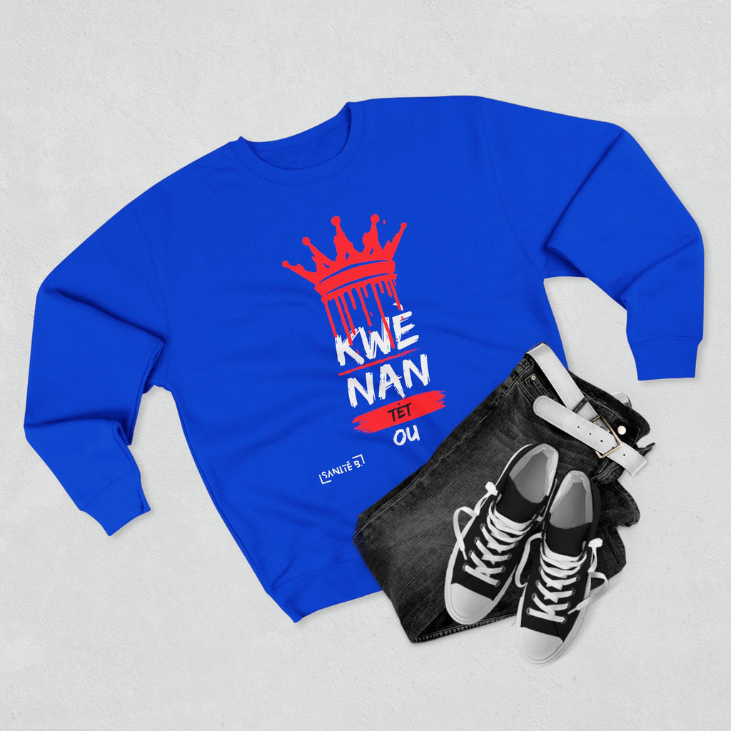 Kwè Nan Tèt Ou Sweatshirt