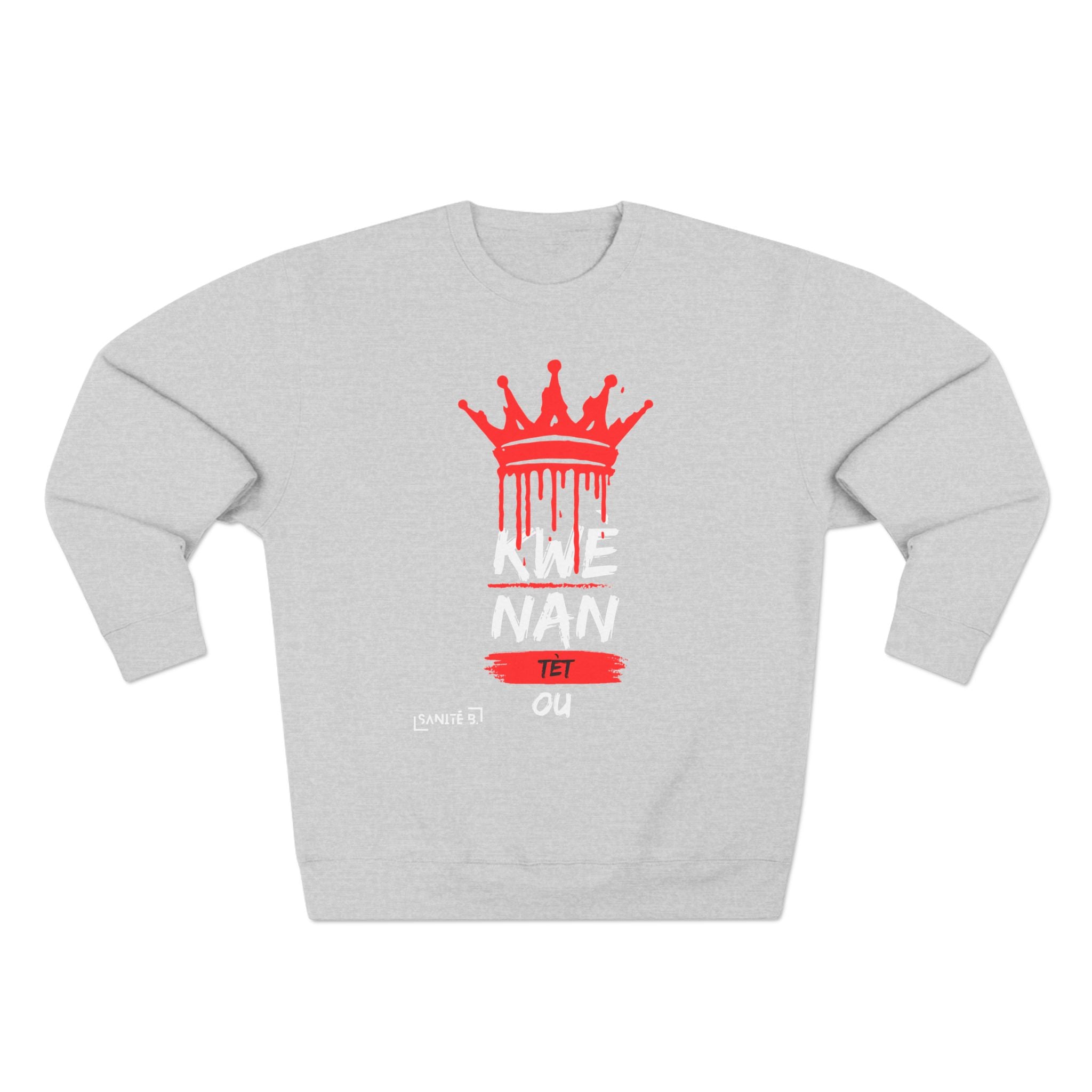 Kwè Nan Tèt Ou Sweatshirt