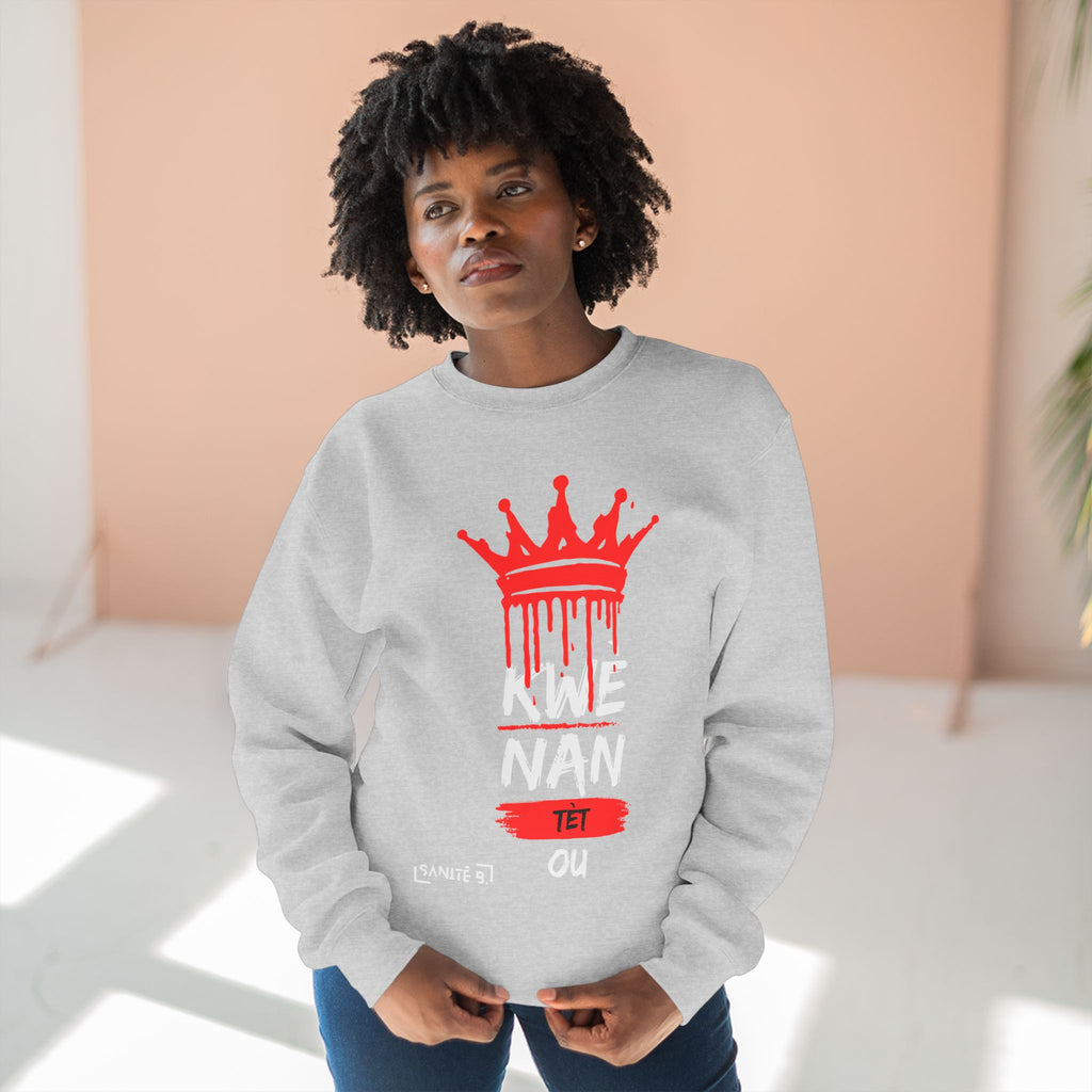 Kwè Nan Tèt Ou Sweatshirt