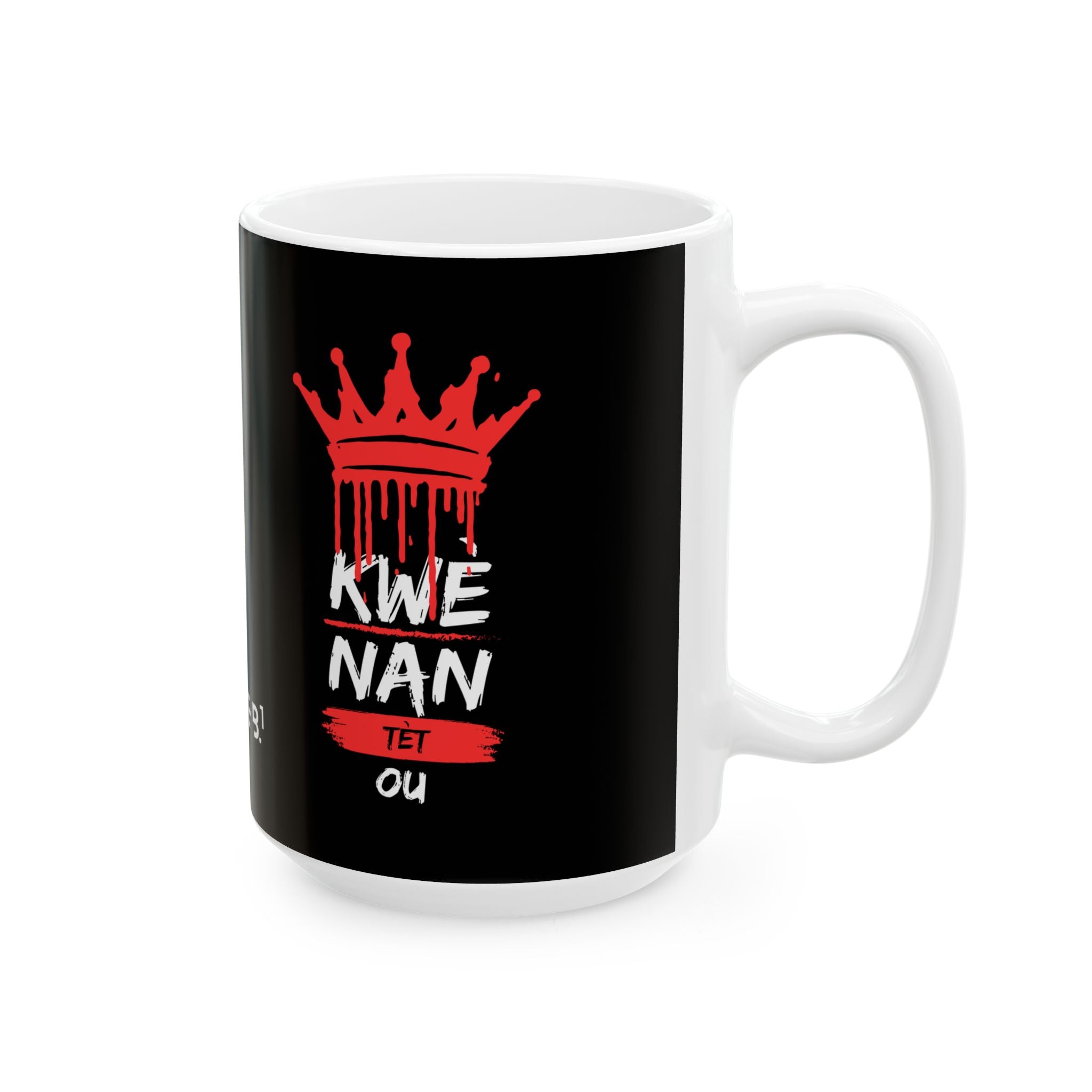 Kwè Nan Tèt Ou Mug 11oz