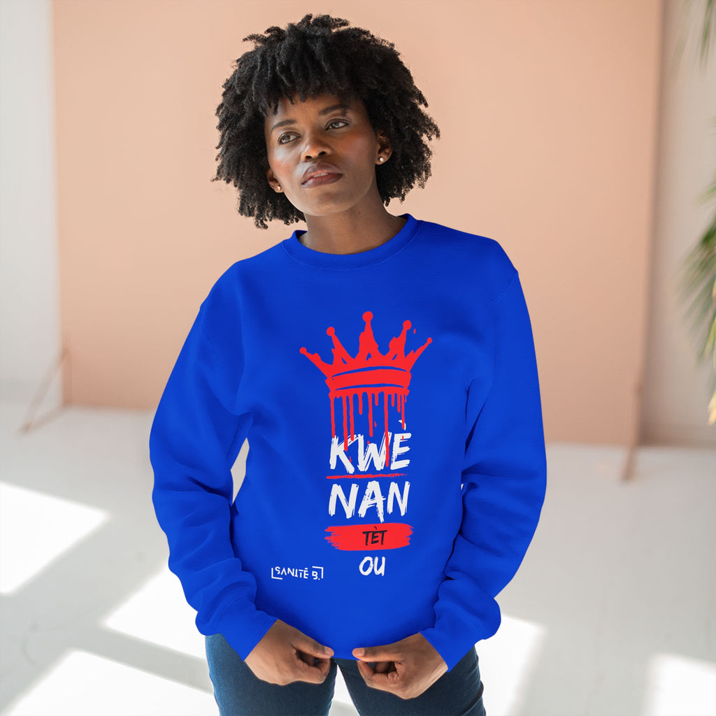 Kwè Nan Tèt Ou Sweatshirt