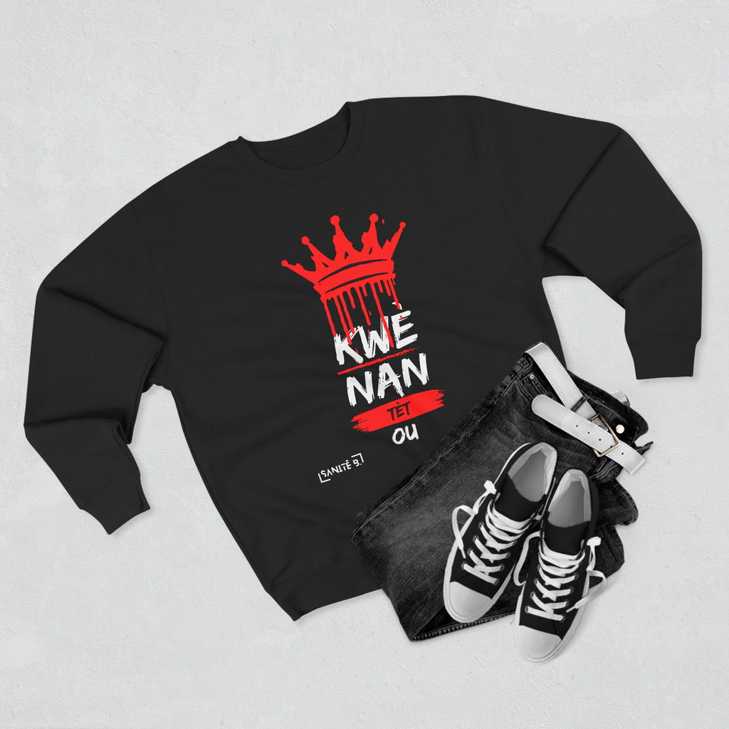 Kwè Nan Tèt Ou Sweatshirt